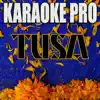Karaoke Pro - Tusa (Originally Performed by Karol G & Nicki Minaj) [Karaoke Version] - Single
